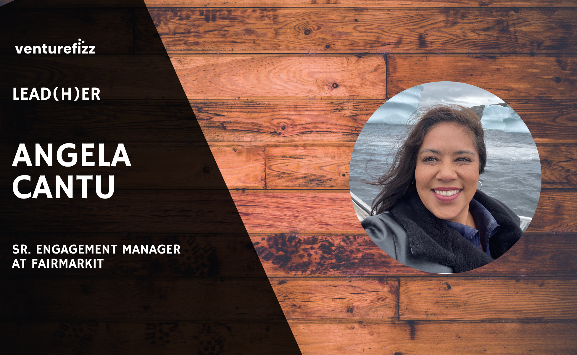 Lead(H)er Profile - Angela Cantu, Sr. Engagement Manager at Fairmarkit banner image