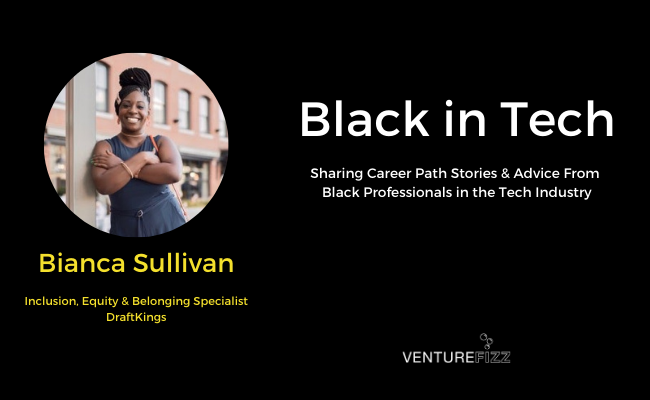 Black in Tech: Bianca Sullivan, Inclusion, Equity & Belonging Specialist at DraftKings banner image