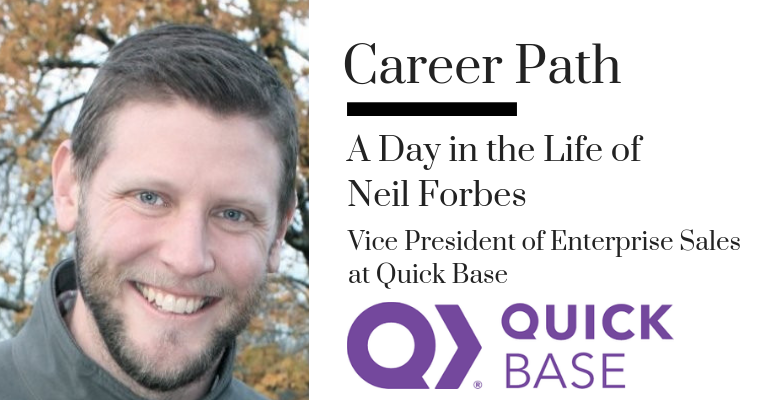 Career Path: Neil Forbes, Vice President of Enterprise Sales at Quick Base banner image