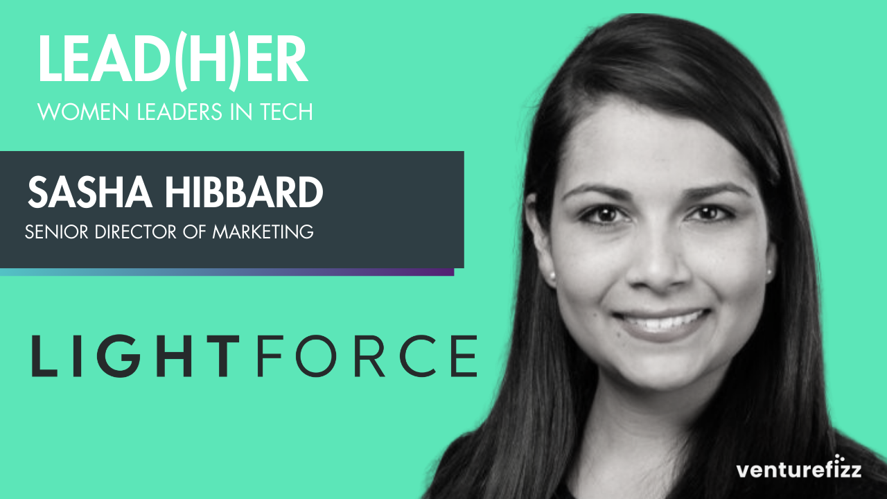 Lead(H)er Profile - Sasha Hibbard, Senior Director of Marketing at Lightforce banner image